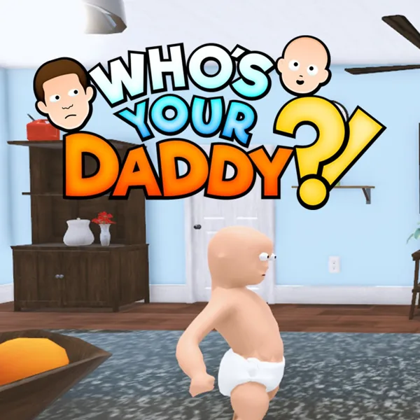Who’s Your Daddy?!: The World’s Worst Babysitter — When an Ordinary House Becomes a Comedy of Chaos
